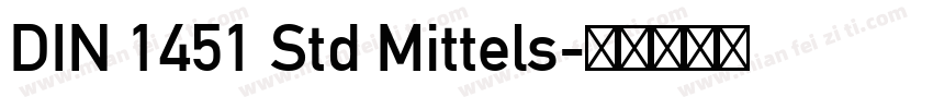 DIN 1451 Std Mittels字体转换